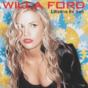 I Wanna Be Bad - Willa Ford (Ft. Royce Da 5'9")