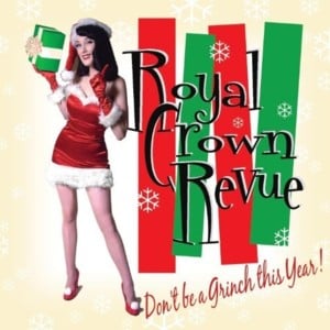 Baby It’s Cold Outside - Royal Crown Revue (Ft. Vicky Tafoya)