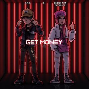 Get Money - C.R.O & Snow Tha Product