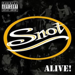 Snot (Live At The Palace, Hollywood, CA., 1998) - Snot (Hardcore Punk)​