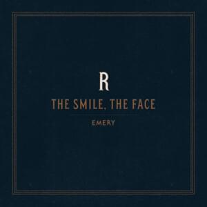 The Smile, The Face (Reimagined) - Emery