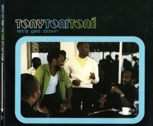 Let’s Get Down - Tony! Toni! Toné! (Ft. DJ Quik)