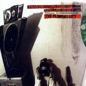 Chewin the Apple of Yer Eye - The Flaming Lips