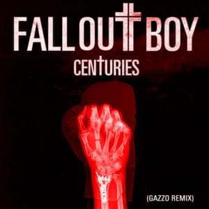 Centuries (Gazzo Remix) - Fall Out Boy (Ft. Gazzo)