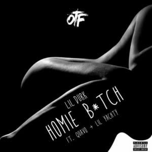 Homie Bitch - Lil Durk (Ft. Lil Yachty & Quavo)