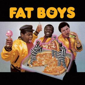 The Place to Be - Fat Boys