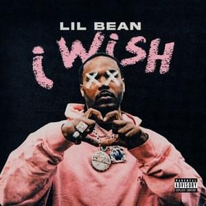 I Wish - Lil Bean