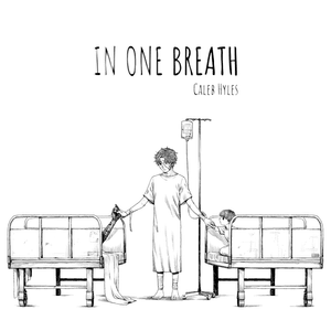 In One Breath - Caleb Hyles