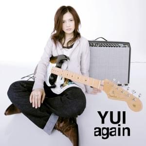 YUI - again (Romanized) - Lyrxo Romanizations