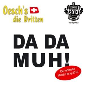 Da da Muh! - Oesch's die Dritten