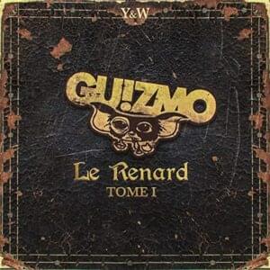 Le renard - Tome #1 - Guizmo