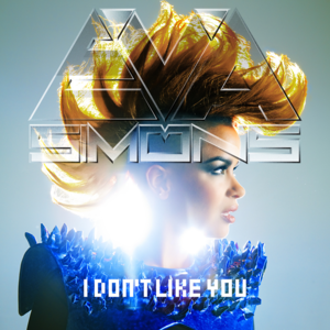 I Don’t Like You - Eva Simons