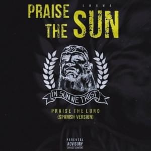 Praise The Sun (Praise The Lord Spanish Version) - Smowa