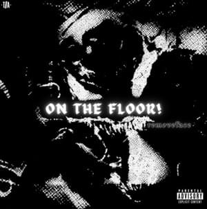 ON THE FLOOR - ​​removeface & xoni