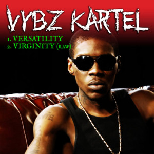 Virginity - Vybz Kartel (Ft. Gaza Indu)