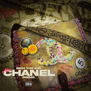 New Chanel - Rich The Kid (Ft. Rob49)