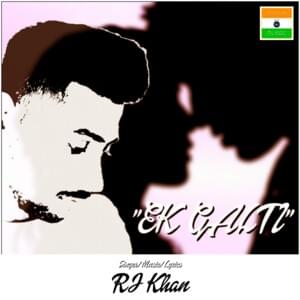 Ek Galti - RJ Khan (Ft. Shivai Vyas)