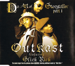 Da Art of Storytellin’ (Pt. 1) [Remix] - OutKast (Ft. Slick Rick)