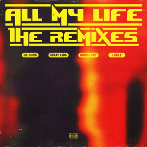 All My Life (Stray Kids Remix) - Lil Durk & Stray Kids