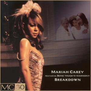 Breakdown (Radio Edit) - Mariah Carey (Ft. Krayzie Bone & Wish Bone)