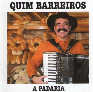 A Padaria - Quim Barreiros