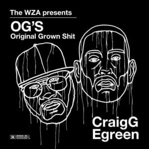 We the same - Craig G & Egreen