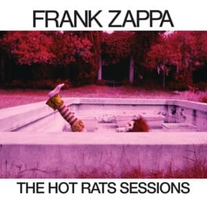 It Must Be A Camel (Intercut, In Session) [The Hot Rats Sessions] - Frank Zappa