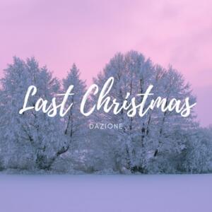 Last Christmas - Dazione