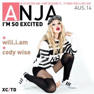 I’m So Excited - Anja Nissen (Ft. Cody Wise & ​will.i.am)