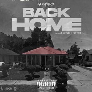 Back Home - LG Malique (Ft. Bankroll Freddie)