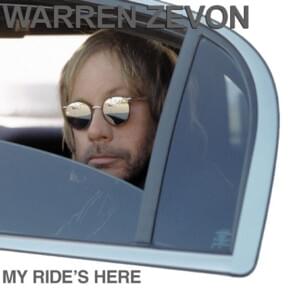 My Ride’s Here - Warren Zevon