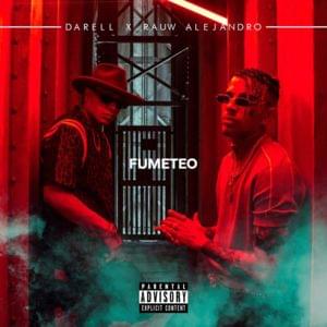 Fumeteo - Darell & Rauw Alejandro