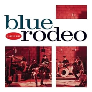 Diamond Mine - Blue Rodeo