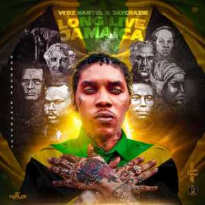 Long Live Jamaica - Vybz Kartel