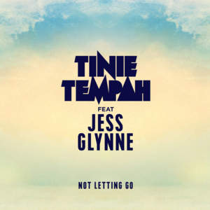 Not Letting Go - Tinie Tempah (Ft. Jess Glynne)