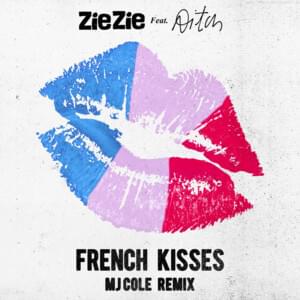 French Kisses (MJ Cole Remix) - ZieZie (Ft. Aitch)