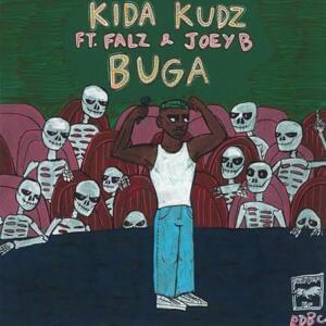 Buga - Kida Kudz (Ft. Falz & Joey B)