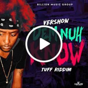 Dem Nuh Know - Vershon