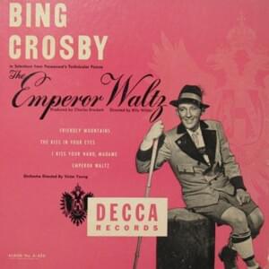 Emperor Waltz - Bing Crosby