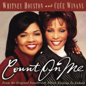 Count on Me - Whitney Houston (Ft. CeCe Winans)