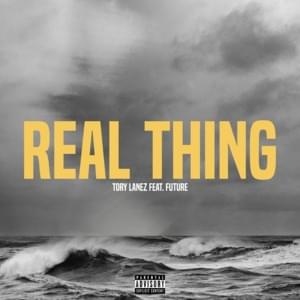 Real Thing - Tory Lanez (Ft. Future)