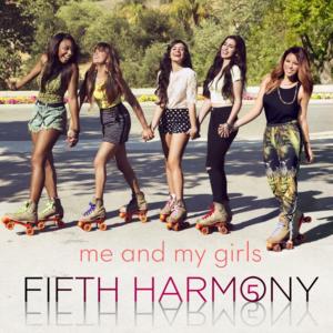 Me & My Girls - Fifth Harmony