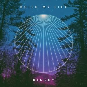 Build My Life - Binley