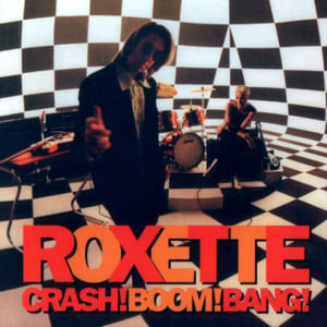 I Love The Sound Of Crashing Guitars - Roxette