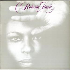 Baby I Love You So - Roberta Flack