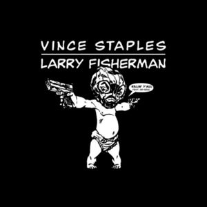 Killin’ Y’all - Vince Staples & Larry Fisherman (Ft. Ab-Soul)