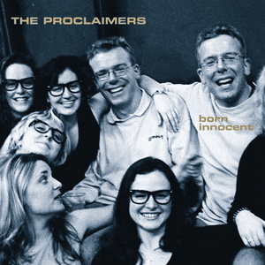 Born Innocent - The Proclaimers