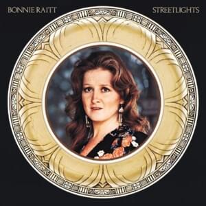 Streetlights - Bonnie Raitt