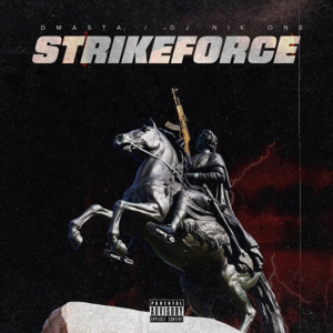 STRIKEFORCE - D.masta & DJ Nik One (Ft. YUNG TRAPPA)