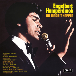 We Made It Happen - Engelbert Humperdinck